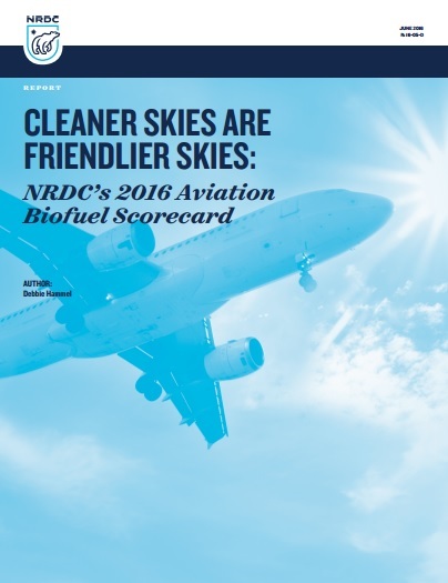 NRDC releases 2016 Aviation Biofuel Scorecard | Biomass Magazine