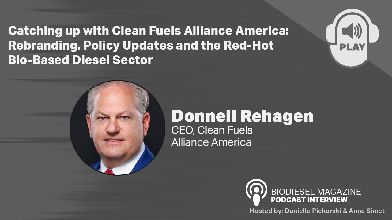  	Catching up with Clean Fuels Alliance America: Rebranding, Policy Updates and the Red-Hot Bio-Based Diesel Sector thumbnail