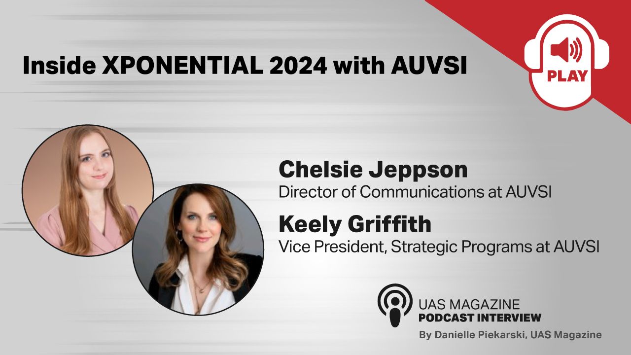 UAS Magazine Podcast Series: Inside XPONENTIAL 2024 with AUVSI thumbnail