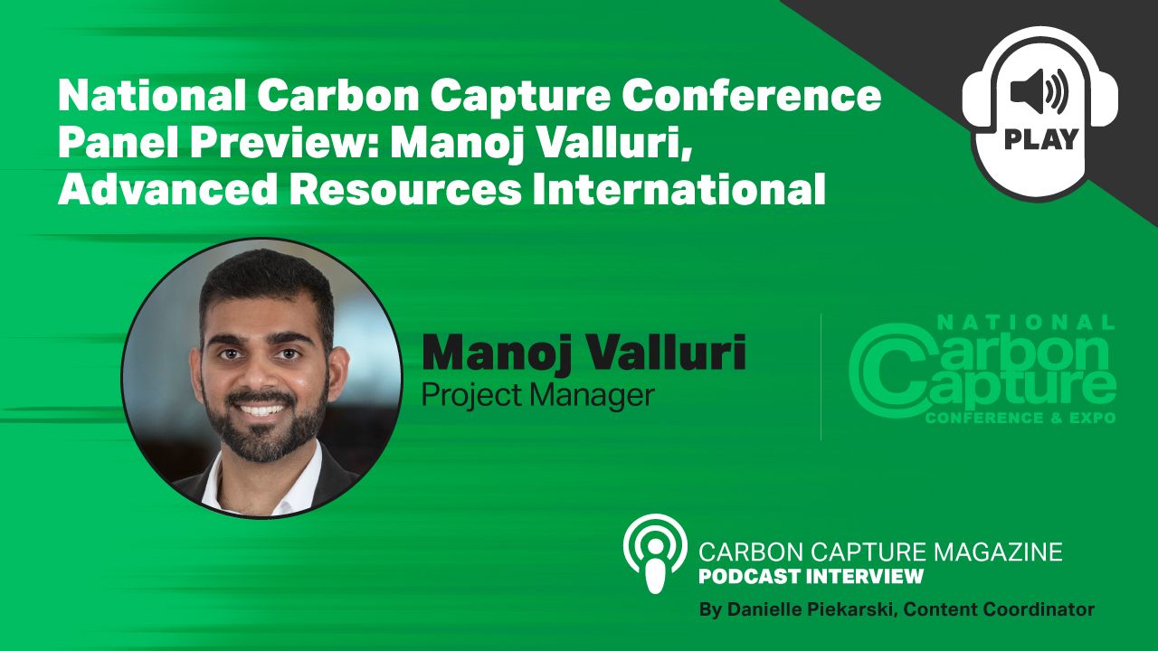  	National Carbon Capture Conference Panel Preview: Manoj Valluri, Advanced Resources International thumbnail