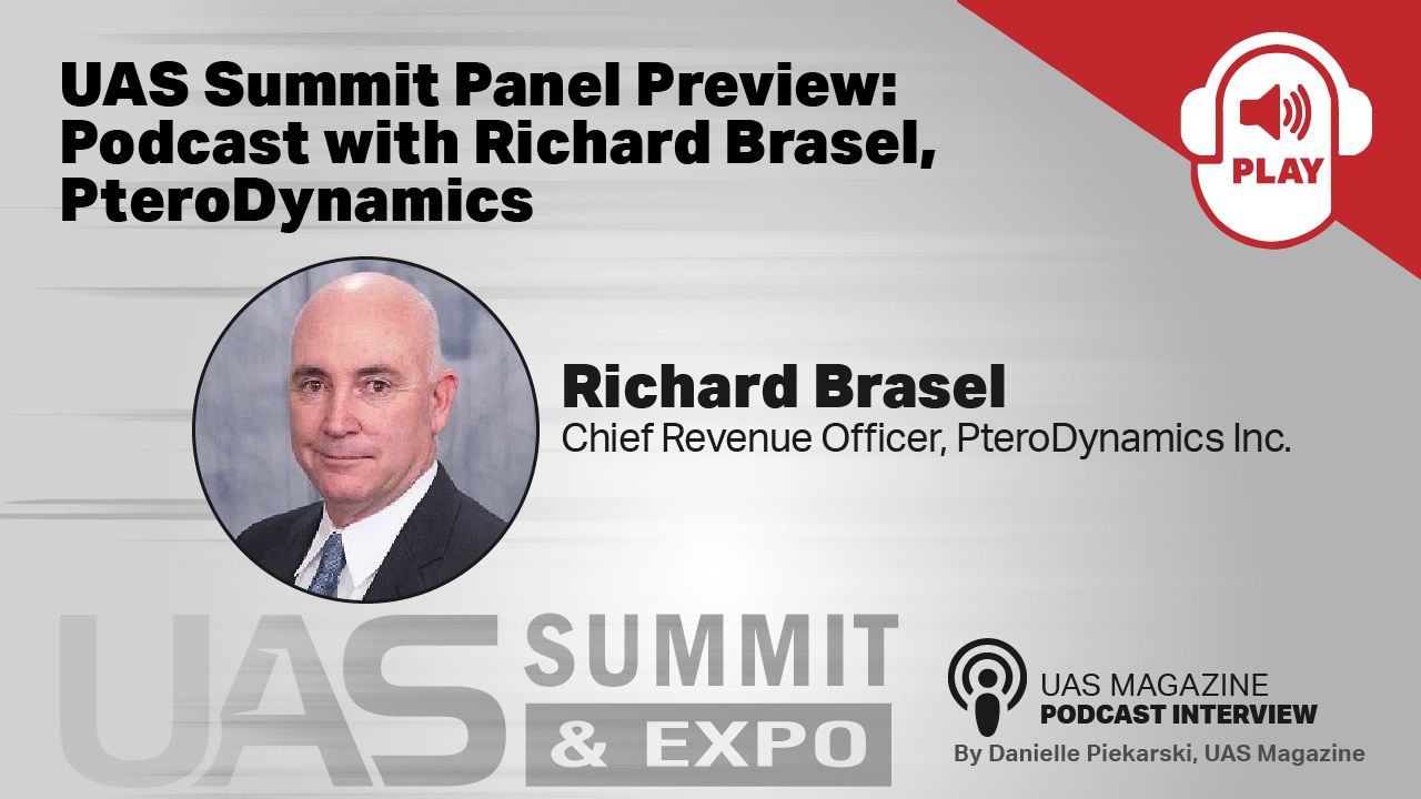 UAS Summit Panel Preview Podcast with Richard Brasel, PteroDynamics thumbnail