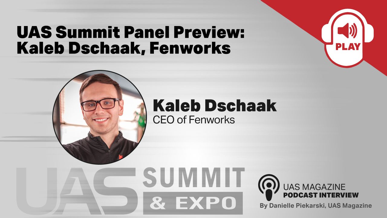 UAS Summit Panel Preview: Kaleb Dschaak, Fenworks thumbnail