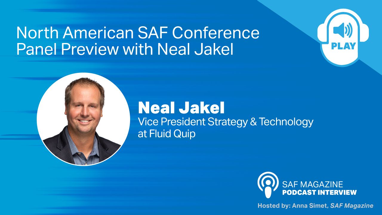 North American SAF Conference Panel Preview with Neal Jakel thumbnail