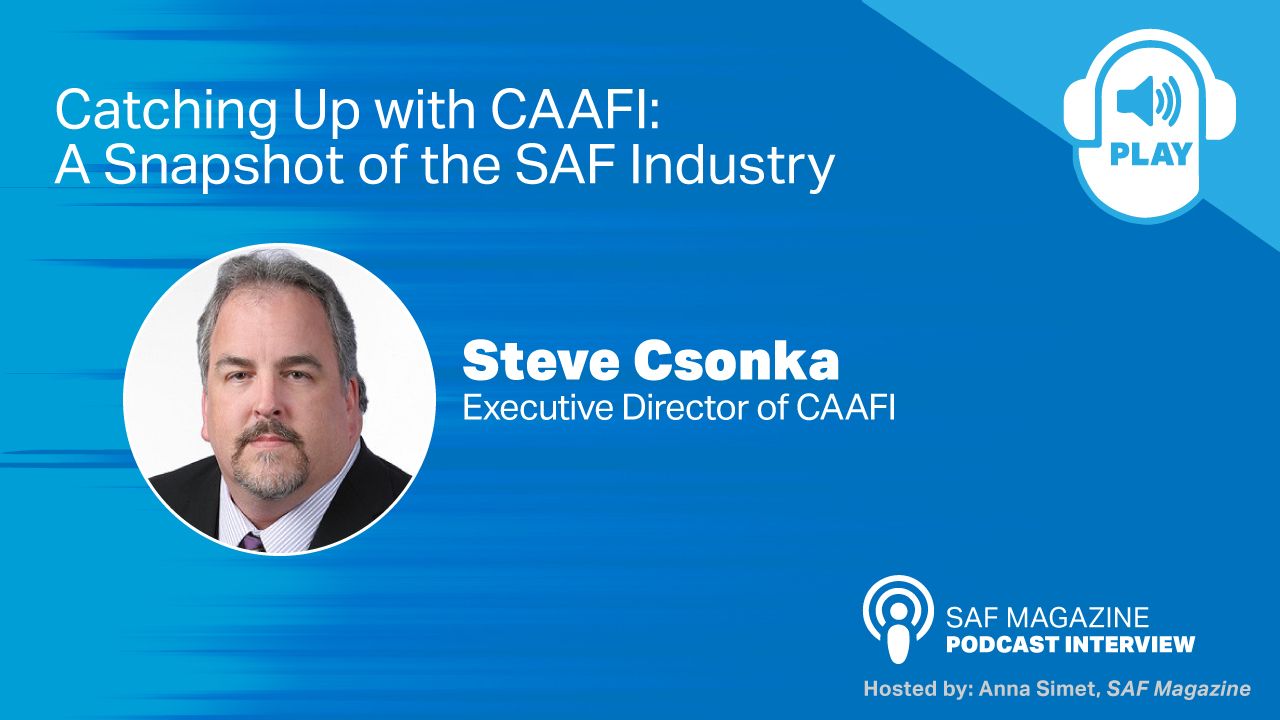 Catching Up with CAAFI: A Snapshot of the SAF Industry thumbnail