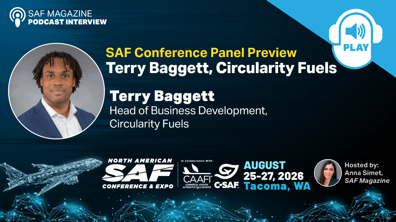 SAFC26 Panel Preview Podcast with Terry Baggett, Circularity Fuels thumbnail