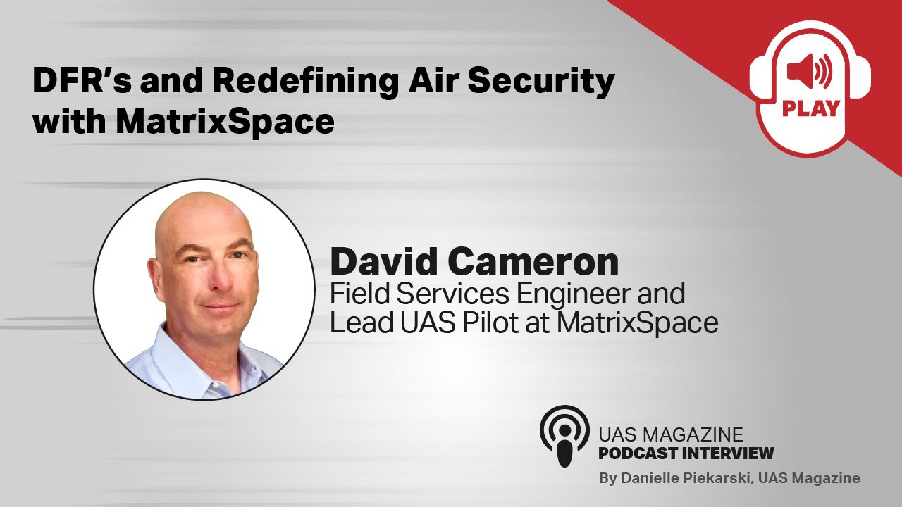 DFR’s and Redefining Air Security with MatrixSpace thumbnail